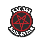 Eat Ass Hail Satan  Sticker (Peel N' Stick)